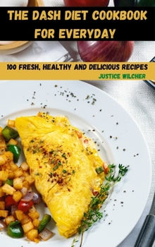 Hardcover The Dash Diet Cookbook for Everyday Book