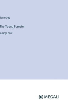 Hardcover The Young Forester: in large print Book