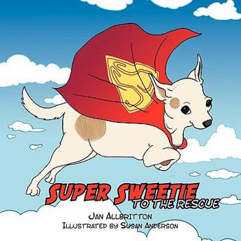 Paperback Super Sweetie to the Rescue Book