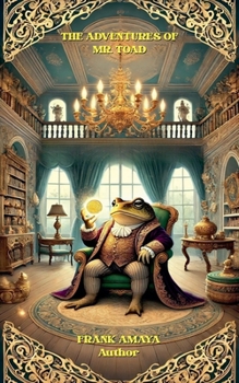 The Adventures of Mr. Toad (Luisa)