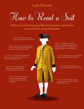 Paperback How to Read a Suit: A Guide to Changing Men's Fashion from the 17th to the 20th Century Book