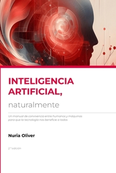 Paperback INTELIGENCIA ARTIFICIAL, naturalmente (Spanish Edition) [Spanish] Book