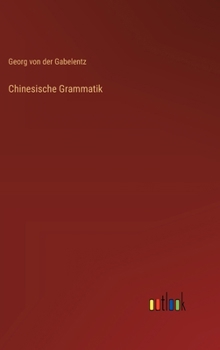Hardcover Chinesische Grammatik [German] Book
