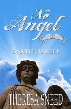 Paperback Earth Angel: No Angel Series Book