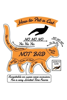 Paperback Notebook: How To Pet Cat Cute Reflexology Instructions Gift 120 Pages, 6X9 Inches, Dot Grid Book