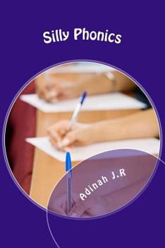 Paperback Silly Phonics Volume 1: A Phonics Workbook Book