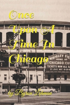 Paperback Once Upon A Time In Chicago Book