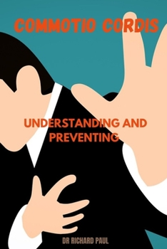 Paperback Commotio Cordis: Understanding and preventing [Large Print] Book