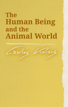 Paperback The Human Being and the Animal World Book