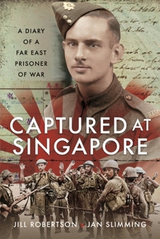 Hardcover Captured at Singapore: A Diary of a Far East Prisoner of War Book