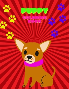 Puppy Coloring Book: 50 Funny Designs for Girls Ages 5-12