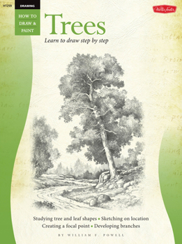 Paperback Drawing: Trees with William F. Powell: Learn to Paint Step by Step Book