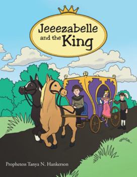 Paperback Jeeezabelle and the King Book