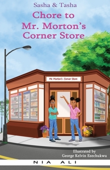 Paperback Sasha and Tasha: Chore to Mr. Morton's Corner Store Book