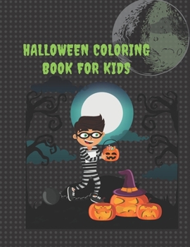 Paperback Halloween coloring book for kids: For kids aged 6-12 Book