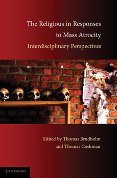 Paperback The Religious in Responses to Mass Atrocity: Interdisciplinary Perspectives Book