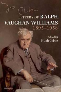 Letters of Ralph Vaughan Williams 1895-1958