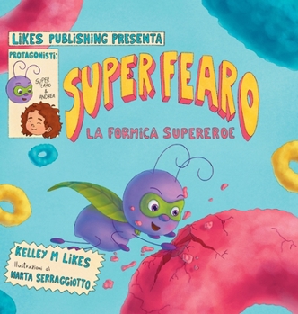 Hardcover Super Fearo La Formica Supereroe [Italian] Book