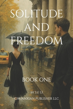 Paperback Solitude and Freedom: Book One Book