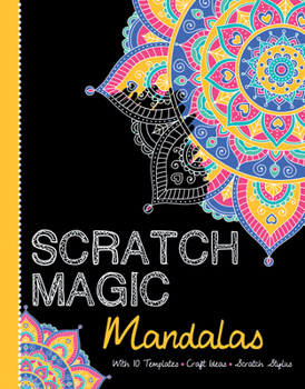 Paperback Scratch Magic Mandalas: With 10 Templates, Craft Ideas, and Scratch Stylus Book