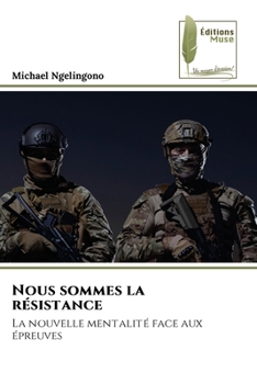 Paperback Nous sommes la résistance [French] Book