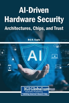 Hardcover AI-Driven Hardware Security: Architectures, Chips, and Trust Book