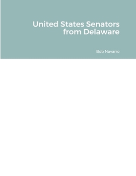 Paperback United States Senators from Delaware Book