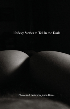 Paperback 10 Sexy Stories to Tell in the Dark Book