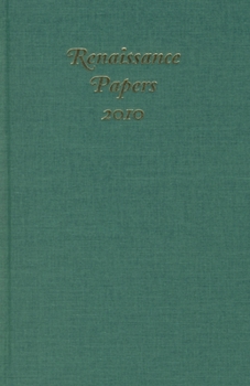 Renaissance Papers 2010 - Book  of the Renaissance Papers
