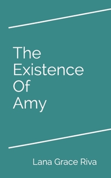 Paperback The Existence Of Amy Book
