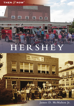 Hershey (Then and Now)