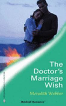 Mass Market Paperback The Doctor's Marriage Wish (Medical Romance, #259) Book