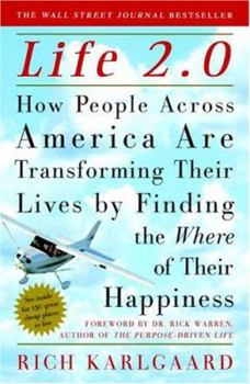 Paperback Life 2.0: How People Across America Are Transforming Their Lives by Finding the Where of Their Happiness Book