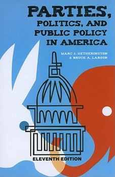 Paperback Parties, Politics, and Public Policy in America Book