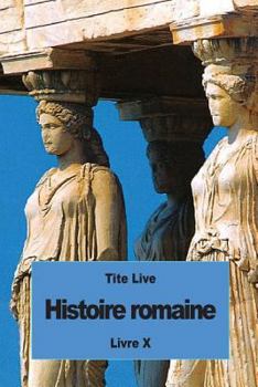 Paperback Histoire romaine: Livre X [French] Book