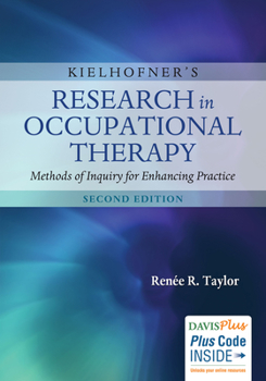 Hardcover Kielhofner's Research in Occupational Therapy: Methods of Inquiry for Enhancing Practice Book