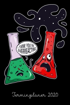 Paperback Terminplaner 2020: Wochenkalender Tagesplaner A5 - Chemie Wissenschaft - Planen, Organisieren und Notieren - Softcover - Geschenkidee Tas [German] Book