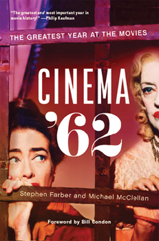 Hardcover Cinema '62: The Greatest Year at the Movies Book