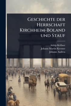 Paperback Geschichte der Herrschaft Kirchheim-Boland und Stauf [German] Book