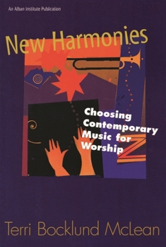 Hardcover New Harmonies: Choosing Contemporary Music for Worship Book