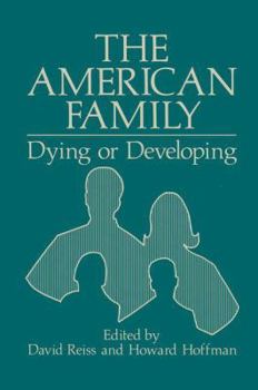 Paperback The American Family: Dying or Developing Book