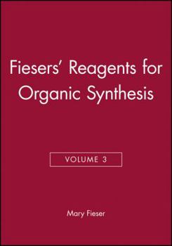Hardcover Fiesers' Reagents for Organic Synthesis, Volume 3 Book