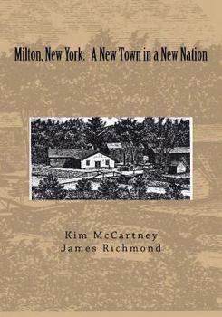 Paperback Milton, New York: A New Town in a New Nation Book