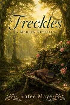 Paperback Freckles: A Modern Retelling Book