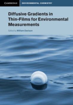 Diffusive Gradients in Thin-Films for Environmental Measurements - Book  of the Cambridge Environmental Chemistry