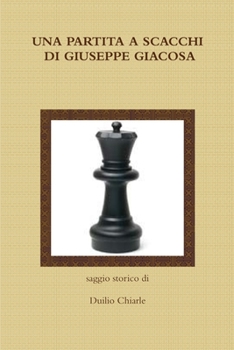 Paperback Una Partita a Scacchi Di Giuseppe Giacosa [Italian] Book