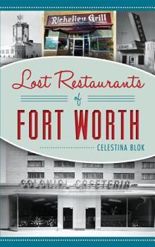 Lost Restaurants of Fort Worth - Book  of the American Palate