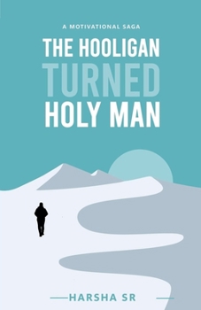 Paperback The Hooligan Turned Holy Man Book