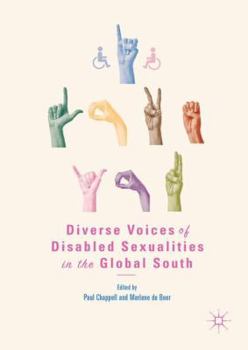 Hardcover Diverse Voices of Disabled Sexualities in the Global South Book