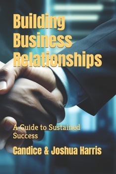 Paperback Building Business Relationships: A Guide to Sustained Success Book